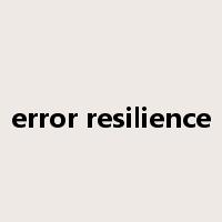 error resilience是什么意思