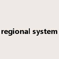 regional system是什么意思