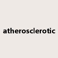 atherosclerotic是什么意思