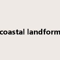 coastal landform是什么意思