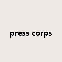 press corps是什么意思