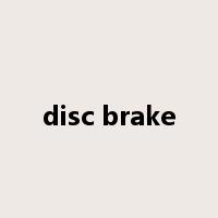 disc brake是什么意思