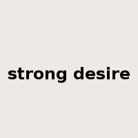 strong desire是什么意思