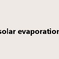 solar evaporation是什么意思