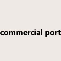 commercial port是什么意思
