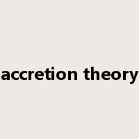 accretion theory是什么意思
