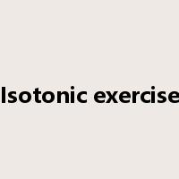 Isotonic exercise是什么意思