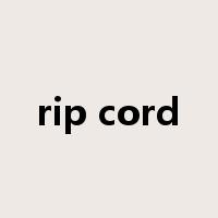 rip cord是什么意思
