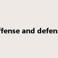 offense and defense是什么意思