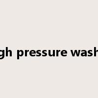 high pressure washer是什么意思