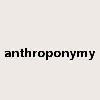 anthroponymy是什么意思