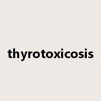 thyrotoxicosis是什么意思
