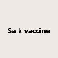 Salk vaccine是什么意思