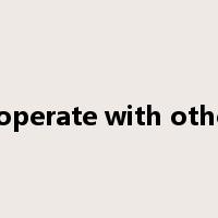 cooperate with others是什么意思