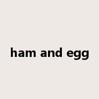 ham and egg是什么意思