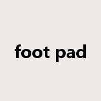 foot pad是什么意思