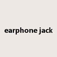 earphone jack是什么意思