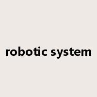 robotic system是什么意思