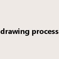 drawing process是什么意思