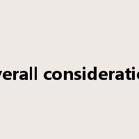 overall consideration是什么意思
