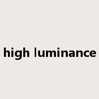 high luminance是什么意思