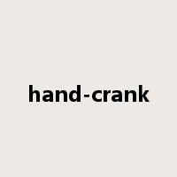 hand-crank是什么意思