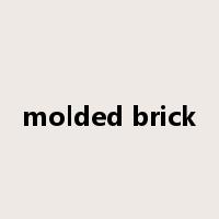 molded brick是什么意思