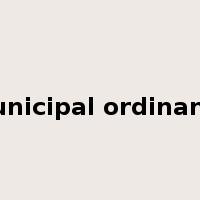 municipal ordinance是什么意思