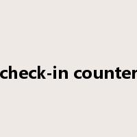 check-in counter是什么意思