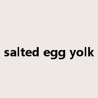 salted egg yolk是什么意思