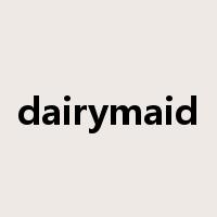 dairymaid是什么意思