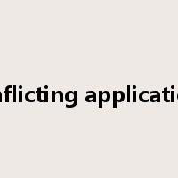 conflicting applications是什么意思