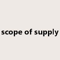 scope of supply是什么意思