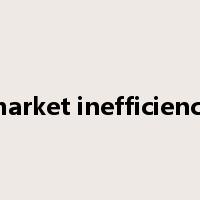 market inefficiency是什么意思