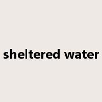 sheltered water是什么意思