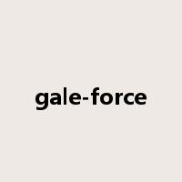 gale-force是什么意思