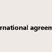 international agreement是什么意思