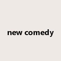 new comedy是什么意思