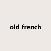 old french是什么意思