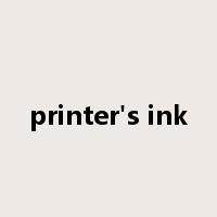 printer's ink是什么意思