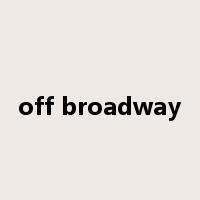 off broadway是什么意思