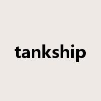 tankship是什么意思