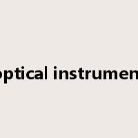 optical instrument是什么意思