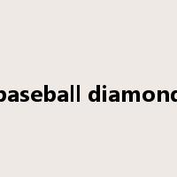 baseball diamond是什么意思