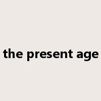 the present age是什么意思