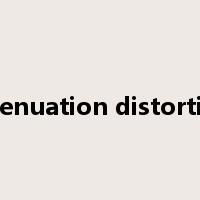 attenuation distortion是什么意思