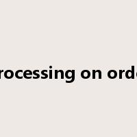 processing on order是什么意思