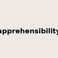 apprehensibility是什么意思