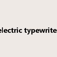 electric typewriter是什么意思