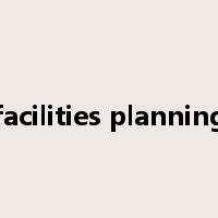 facilities planning是什么意思